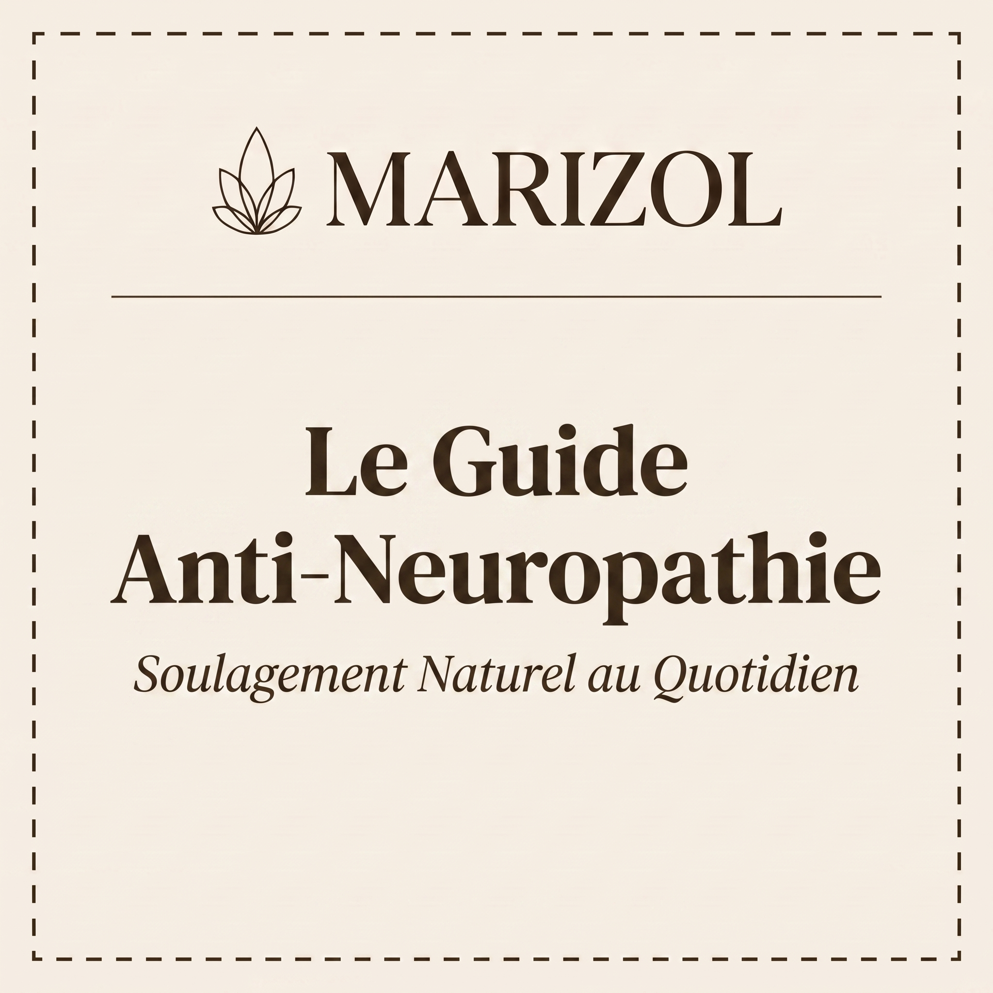 Le Guide Anti-Neuropathie